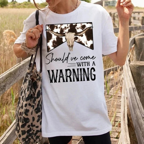Should've Come with A Warning Print Women Cowboy Western Country Graphic Tee - American ThistleShould've Come with A Warning Print Women Cowboy Western Country Graphic Tee